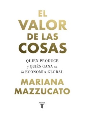 El valor de las cosas. Mazzucato