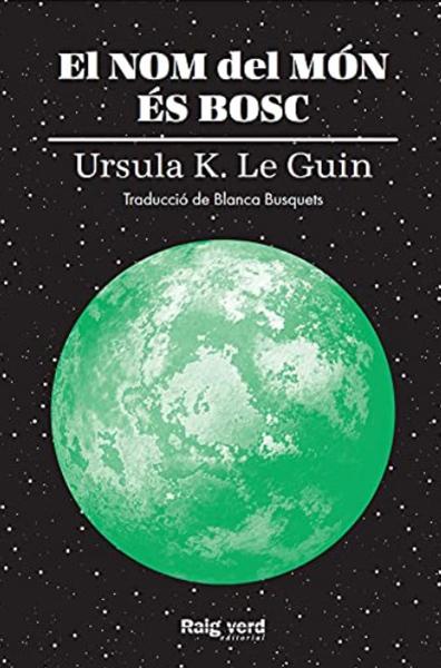 El nom del món és el bosc. Le Guin
